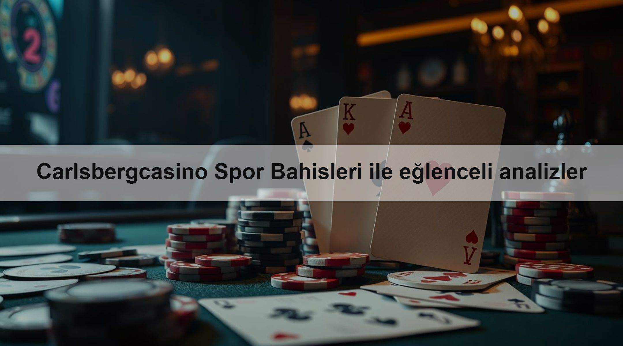 Carlsbergcasino Spor Bahisleri ile eğlenceli analizler