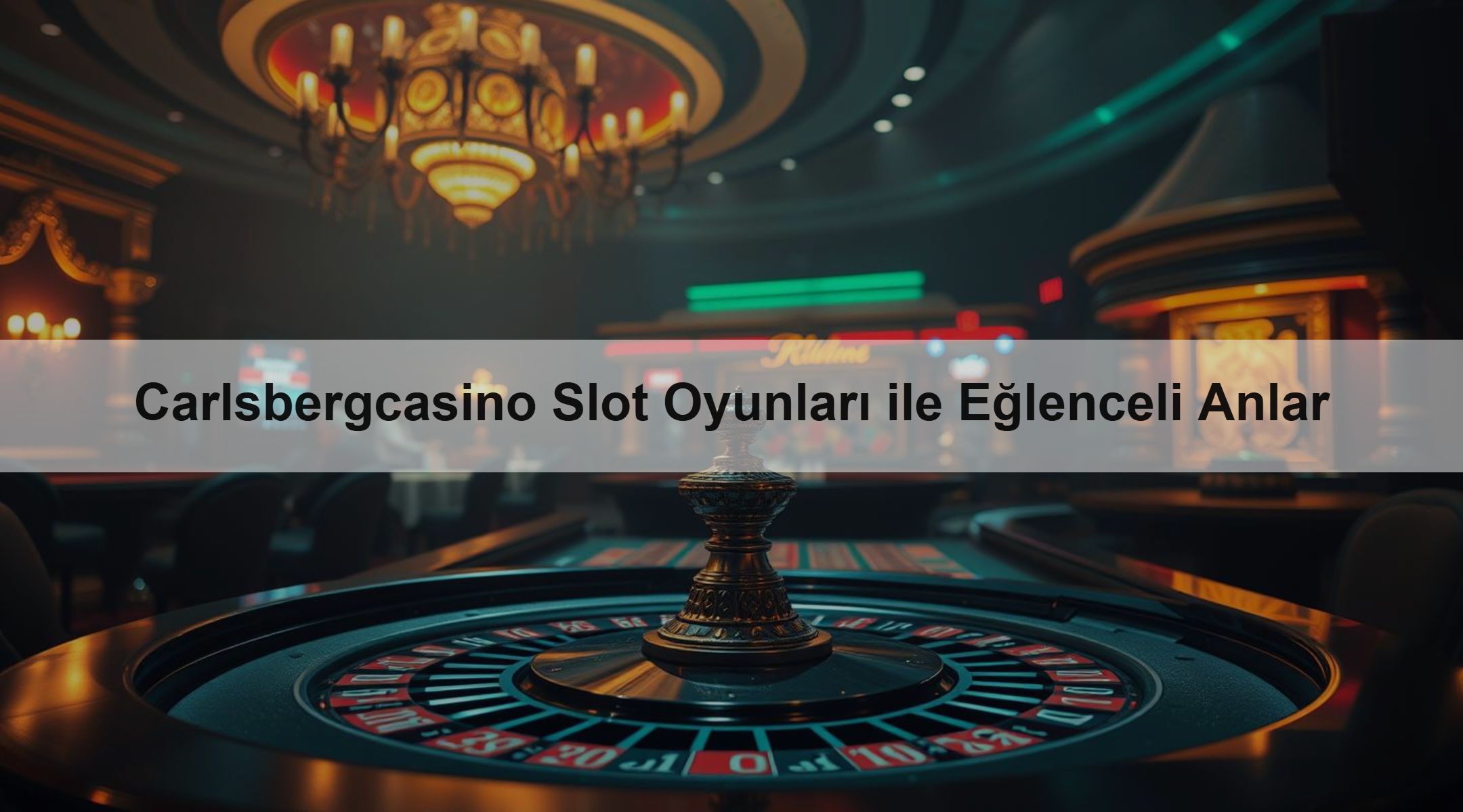Carlsbergcasino Slot Oyunları ile Eğlenceli Anlar