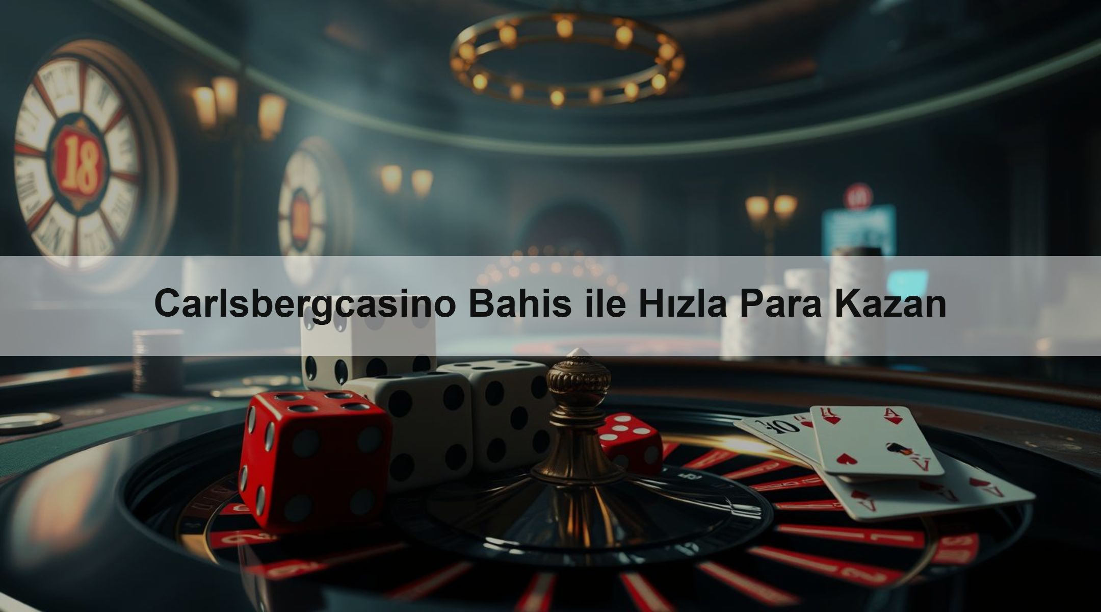 Carlsbergcasino Bahis ile Hızla Para Kazan