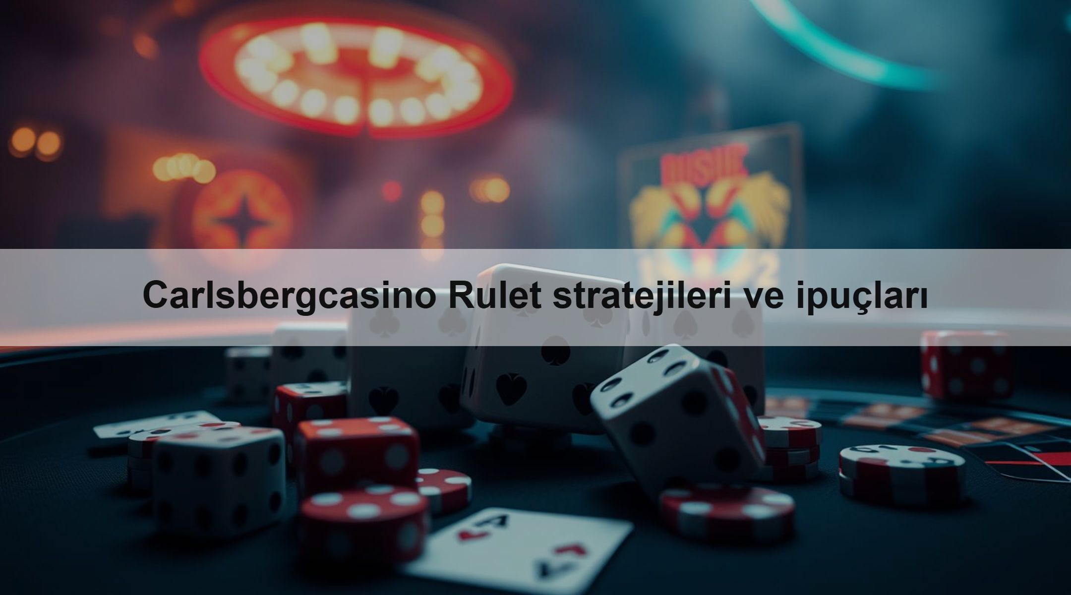 Carlsbergcasino Rulet stratejileri ve ipuçları